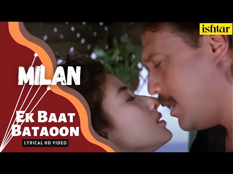 Ek Baat Bataoon | Milan | Lyrical video | Kumar Sanu | Sadhana Sargam | Jackie Shroff |  Manisha