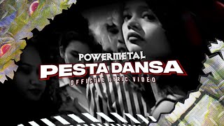 Download lagu Power Metal - Pesta Dansa mp3 Download lagu Power Metal - Pesta Dansa mp3