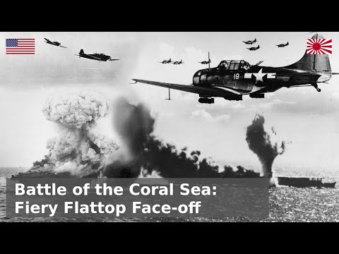 Battle of the Coral Sea - The Worlds First Carrier vs Carrier Battle