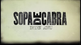 Music video thumbnail preview for Sopa de Cabra - Deien Adéu (Lyric Video) by Sopa de Cabra