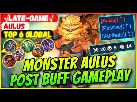 MONSTER AULUS POST BUFF GAMEPLAY [ Top Global Aulus] √LaTe-GaMe√ - Mobile Legends Gameplay And Build
