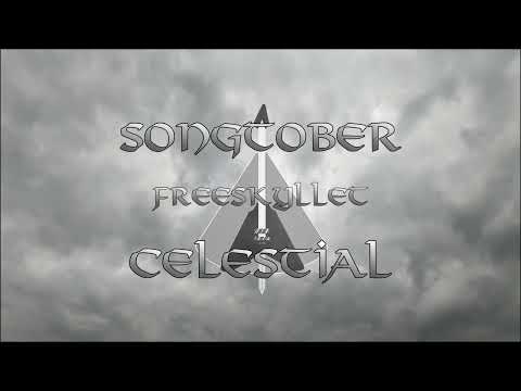 Songtober -  Week 2 - Celestial - Freeskyllet Music #S0NGT0B3R2023