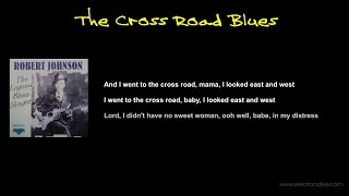 Robert Johnson - The Cross Road Blues Lyrics