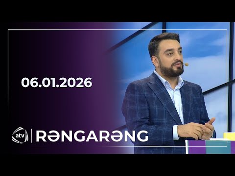 Rəngarəng / 06.01.2026
