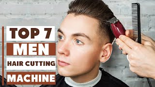 7 Best Hair Cutting Machines for Men – Top Clippers for Every Style
