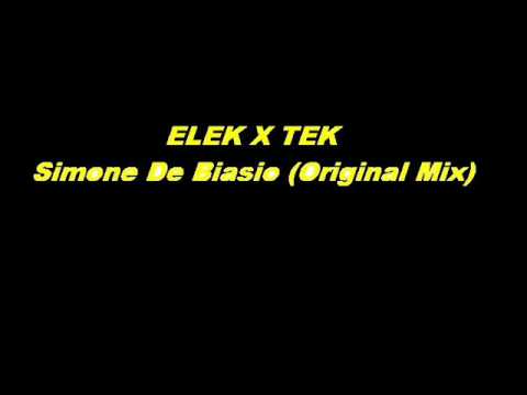 ELEK X TEK SIMONE DE BIASIO ORIGINAL MIX