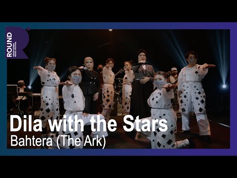 [ROUND FESTIVAL] Dila with the Stars - Bahtera (The Ark)