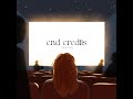 End Credits By Sarah Kang Official Lyric Video