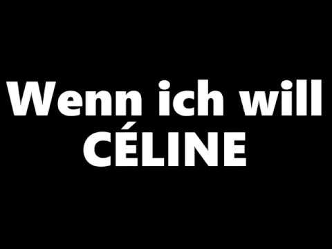 CÉLINE - Wenn ich will lyrics