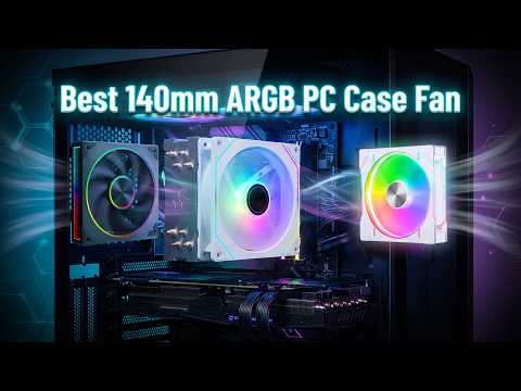Best 140mm ARGB PC Case Fans | Top 3 Picks for Silent Performance!