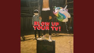 Blow up Your TV!