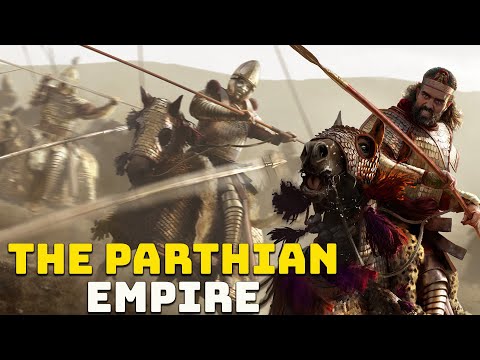 The MIGHTY Parthian Empire - Great Civilizations in History