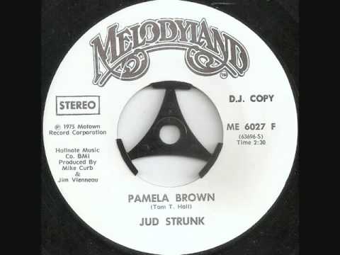Jud Strunk / Pamela Brown.