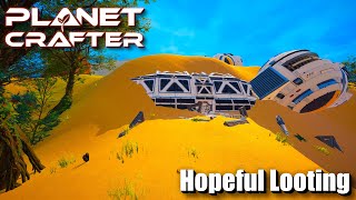 "Hopeful Looting" - The Planet Crafter - V 1.0 - Episode 15