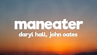 Daryl Hall & John Oates - Maneater (Lyrics)