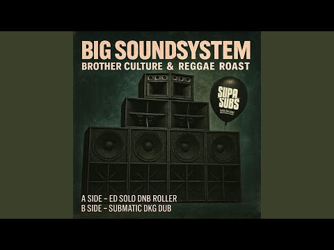 Big Soundsystem (Ed Solo DnB Roller)