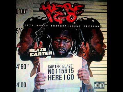 BLAZE CARTER my nigga  R