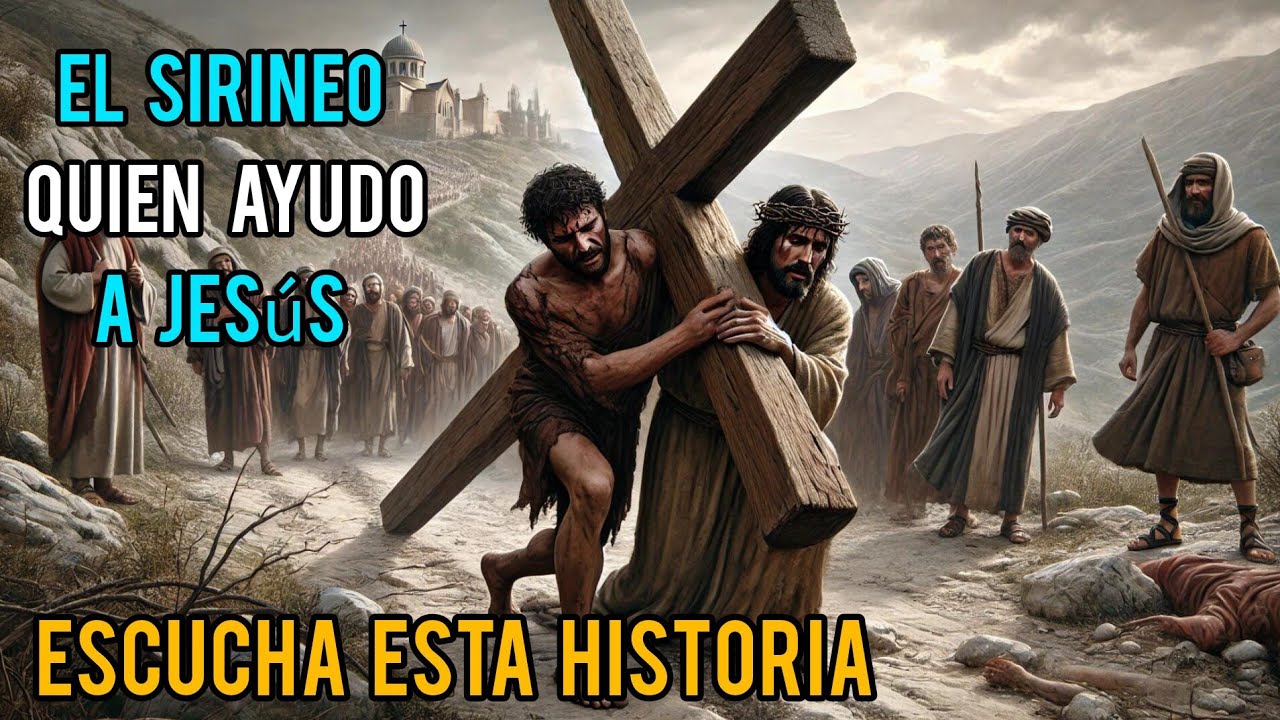 La Historia del CIRINEO: El Hombre que Cargó la CRUZ de JESÚS y Fue Testigo Directo de la Pasión