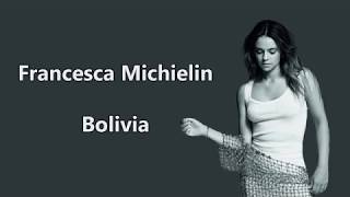 Francesca Michielin - Bolivia (Lyrics Video) by LyricsMania