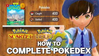 How To Complete The Paldea Pokedex Fast & Easy in Pokemon Scarlet & Violet