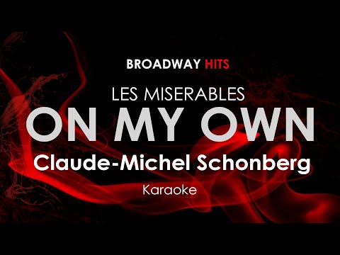 On My Own | Claude-Michel Schonberg - Les Miserables