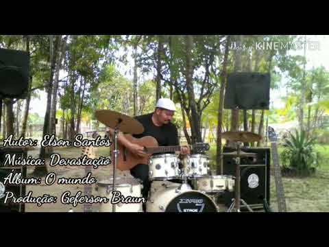 Devastação - Elson Santos