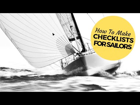 How To Make Checklists For Sailors - Passage Planning, Maintenance, Preventative Routines, and more!