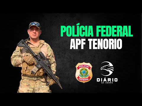 APF TENORIO - POLÍCIA FEDERAL | DIÁRIO DA HONRA