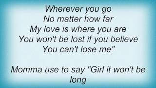 Faith Hill - You Can&#39;t Lose Me Lyrics