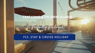 My Cruises | Lake Como & The Greek Islands