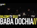 BABA DOCHIA - STARFALL (BalconyTV) 