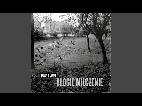 Błogie milczenie