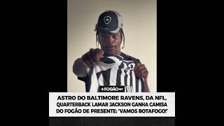 LAMAR JACKSON É BOTAFOGO! 🏈🔥 #botafogo #NFL #baltimoreravens