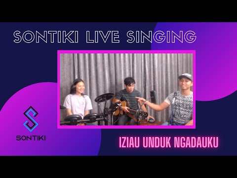 Sontiki Vibes on Sontiki Live Singing ( Evanatie, Adrian, Jerome) | Iziau  Unduk Ngadauku