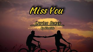 Westlife - Miss You ( Lirik Lagu )