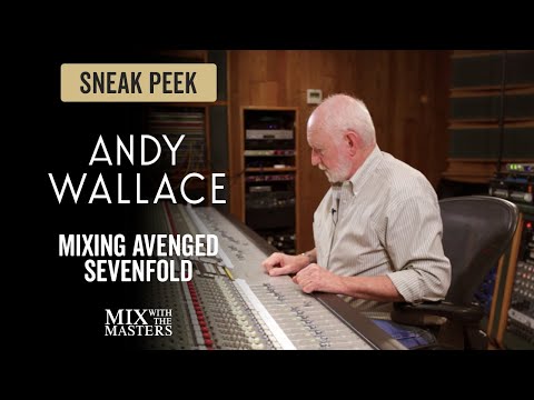 Mixing Avenged Sevenfold - Andy Wallace