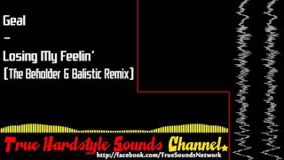 Geal - Losing My Feelin' (The Beholder & Balistic Remix)