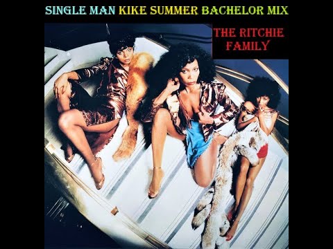 The Ritchie Family Single Man (Kike Summer Bachelor Mix) (2023)