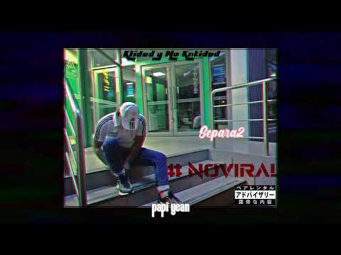 Separa2 - Papi Yean | #NOVIRAL