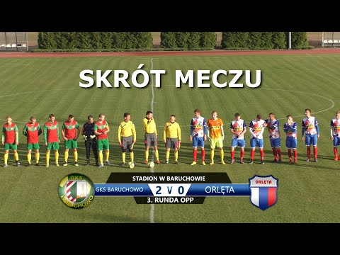 Skrót meczu GKS Baruchowo - Orlęta 2:0 // 3. runda Pucharu Polski