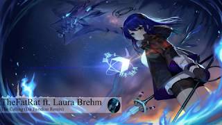 TheFatRat: The Calling feat Laura Brehm (Da Tweekaz Remix)