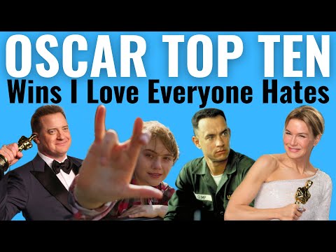 Top 10 Oscar Wins I Love Everyone Hates!