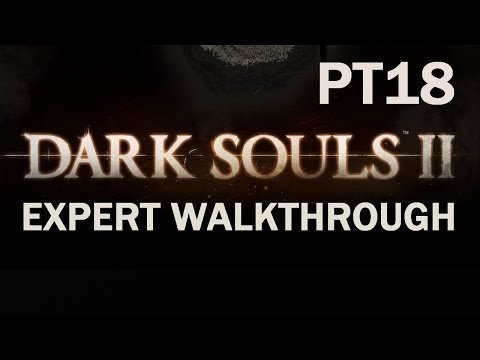 Darksouls 2 Expert Walkthrough PT18- The Pursuer