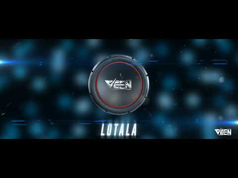 Lotala X Remix X 2022 X Veen