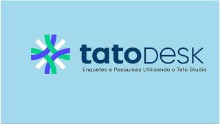 Criando Pesquisas e Enquetes com a Tato