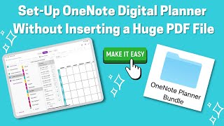 How to Set-Up Microsoft OneNote Digital Planner Without Inserting a Huge PDF File