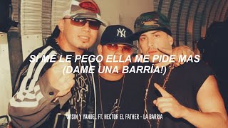 Wisin y Yandel Ft. Hector El Father - La Barria | LETRA