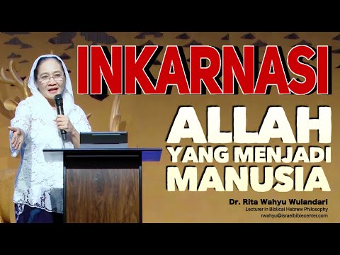 NATAL - INKARNASI, Allah yang Menjadi Manusia