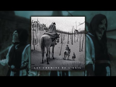 LES BÂTARDS DU ROI - Les Chemins de l'Exil (Track Premiere)