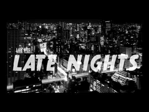 MAXX KYO X LATE NIGHTS